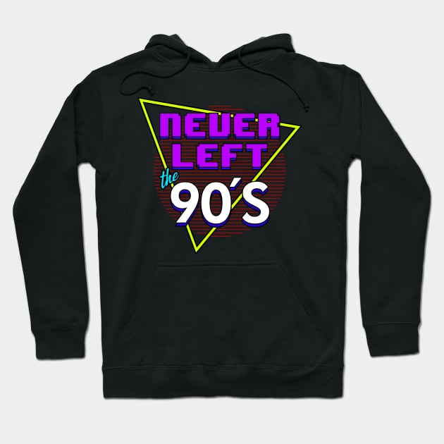 Never Left The 90's Retro 90's Gift Hoodie by BoggsNicolas